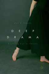 9783319629858-3319629859-Deep Drama: Exploring Life as Theater