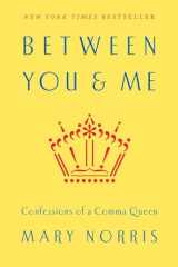 9780393240184-0393240185-Between You & Me: Confessions of a Comma Queen