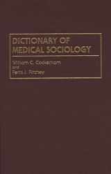 9780313292699-0313292698-Dictionary of Medical Sociology