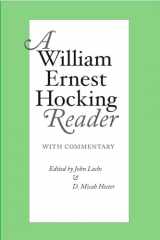 9780826513694-0826513697-A William Ernest Hocking Reader: with Commentary (The Vanderbilt Library of American Philosophy)