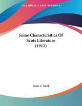 9780548728765-0548728763-Some Characteristics Of Scots Literature