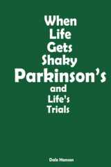 9780578583785-057858378X-When Life Gets Shaky: Parkinson's and Life's Trials