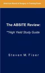 9781467524377-1467524379-The Absite Review: **high Yield Study Guide
