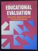 9780582285514-0582285518-Educational Evaluation: Alternative Approaches and Practical Guidelines