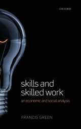 9780199642854-0199642850-Skills and Skilled Work: An Economic and Social Analysis