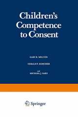 9781468442915-1468442910-Children’s Competence to Consent (Critical Issues in Social Justice)