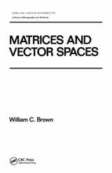 9780824784195-0824784197-Matrices and Vector SPates (Chapman & Hall/CRC Pure and Applied Mathematics)
