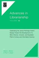 9781786359339-1786359332-Celebrating the James Partridge Award: Essays Toward the Development of a More Diverse, Inclusive, and Equitable Field of Library and Information Science (Advances in Librarianship, 42)