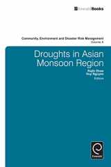 9780857248633-0857248634-Droughts in Asian Monsoon Region (Community, Environment and Disaster Risk Management, 8)