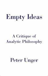 9780190696016-019069601X-Empty Ideas: A Critique of Analytic Philosophy