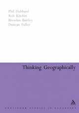 9780826477712-0826477712-Thinking Geographically: Space, Theory and Contemporary Human Geography (Continuum Collection)