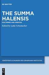 9783110684957-3110684950-The Summa Halensis: Doctrines and Debates (Veröffentlichungen des Grabmann-Institutes zur Erforschung der mittelalterlichen Theologie und Philosophie, 66)