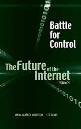 9781604978346-1604978341-Battle for Control: The Future of the Internet V