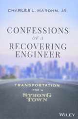 9781119699293-1119699290-Confessions of a Recovering Engineer: Transportation for a Strong Town