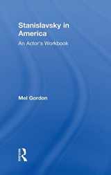 9780415496698-0415496691-Stanislavsky in America: An Actor's Workbook
