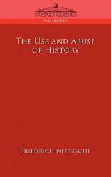 9781596054660-1596054662-The Use and Abuse of History