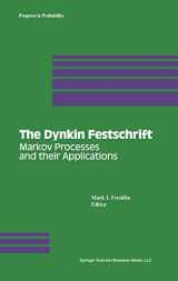 9780817636968-081763696X-The Dynkin Festschrift: Markov Processes and their Applications (Progress in Probability)