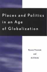9780742500389-0742500381-Places and Politics in an Age of Globalization