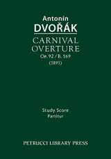 9781608741854-1608741850-Carnival Overture, Op.92 / B.169: Study score (Urtext)