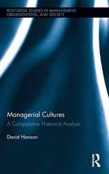 9780415899031-0415899036-Managerial Cultures: A Comparative Historical Analysis (Routledge Studies in Management, Organizations and Society)