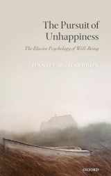 9780199545988-0199545987-The Pursuit of Unhappiness: The Elusive Psychology of Well-Being