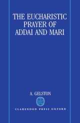 9780198267379-0198267371-The Eucharistic Prayer of Addai and Mari