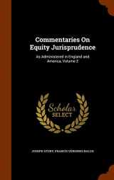 9781343507968-1343507960-Commentaries On Equity Jurisprudence: As Administered in England and America, Volume 2
