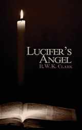 9780692733288-0692733280-Lucifer's Angel: The Church of Satan