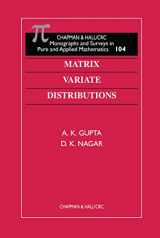 9781584880462-1584880465-Matrix Variate Distributions (Monographs and Surveys in Pure and Applied Mathematics)