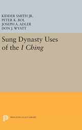 9780691636283-0691636281-Sung Dynasty Uses of the I Ching (Princeton Legacy Library, 1072)