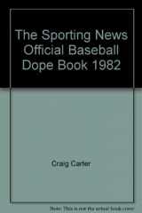 9780892040889-0892040882-Baseball Dope Book, 1982