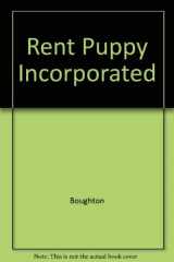 9780689317309-0689317301-Rent a Puppy Incorporated