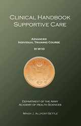 9780983071976-0983071977-Clinical Handbook Supportive Care: Advanced Individual Training Course 91W10
