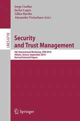 9783642224430-3642224431-Security and Trust Management: 6th International Workshop, STM 2010, Athens, Greece, September 23-24, 2010, Revised Selected Papers (Lecture Notes in Computer Science, 6710)