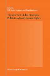 9789004155077-9004155074-Towards New Global Strategies: Public Goods and Human Rights
