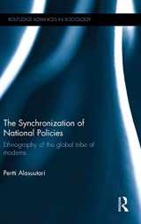 9780415815635-0415815630-The Synchronization of National Policies: Ethnography of the Global Tribe of Moderns (Routledge Advances in Sociology)