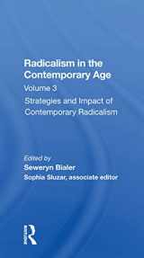 9780367300425-0367300427-Radicalism In The Contemporary Age, Volume 3: Strategies And Impact Of Contemporary Radicalism