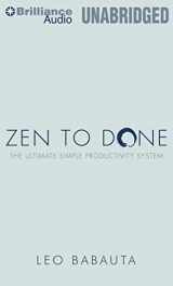 9781455831883-1455831883-Zen to Done: The Ultimate Simple Productivity System