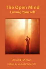 9781893075887-1893075885-The Open Mind: Loving Your Self