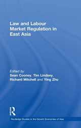 9780415221689-0415221684-Law and Labour Market Regulation in East Asia (Routledge Studies in the Growth Economies of Asia)