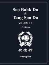 9781935017028-1935017020-Soo Bahk Do & Tang Soo Do: Volume 1