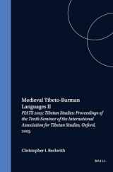 9789004150140-9004150145-Proceedings of the Tenth Seminar of the Iats, 2003. Volume 1: Medieval Tibeto-Burman Languages II (Brill's Tibetan Studies Library)