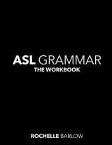 9781720953562-1720953562-ASL Grammar: The Workbook