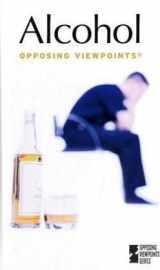 9780737712162-0737712163-Alcohol: Opposing Viewpoints