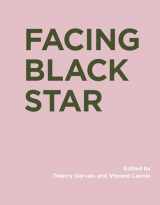 9780262047845-0262047845-Facing Black Star (RIC BOOKS (Ryerson Image Centre Books))