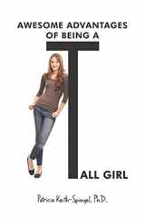 9780997162691-0997162694-Awesome Advantages of Being a Tall Girl