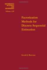 9780120973507-0120973502-Factorization methods for discrete sequential estimation, Volume 128 (Mathematics in Science and Engineering)