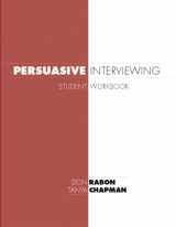 9781594604119-1594604118-Persuasive Interviewing Student Workbook