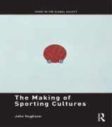 9780415468367-0415468361-The Making of Sporting Cultures (Sport in the Global Society – Contemporary Perspectives)