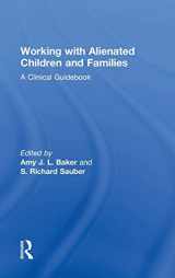 9780415518024-0415518024-Working With Alienated Children and Families: A Clinical Guidebook